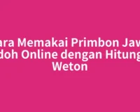 Cara Memakai Primbon Jawa Jodoh Online dengan Hitungan Weton