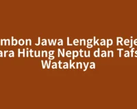 Primbon Jawa Lengkap Rejeki, Cara Hitung Neptu dan Tafsir Wataknya