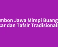 Primbon Jawa Mimpi Buang Air Besar dan Tafsir Tradisionalnya