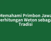 Memahami Primbon Jawa Perhitungan Weton sebagai Tradisi