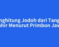 Menghitung Jodoh dari Tanggal Lahir Menurut Primbon Jawa