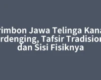 Primbon Jawa Telinga Kanan Berdenging, Tafsir Tradisional dan Sisi Fisiknya