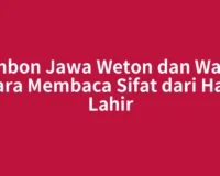 Primbon Jawa Weton dan Watak, Cara Membaca Sifat dari Hari Lahir