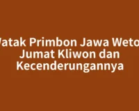 Watak Primbon Jawa Weton Jumat Kliwon dan Kecenderungannya