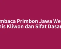 Membaca Primbon Jawa Weton Kamis Kliwon dan Sifat Dasarnya