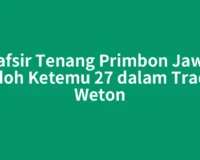 Tafsir Tenang Primbon Jawa Jodoh Ketemu 27 dalam Tradisi Weton