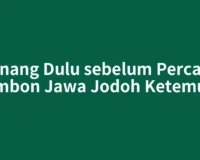 Tenang Dulu sebelum Percaya Primbon Jawa Jodoh Ketemu 28