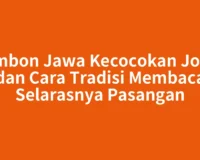 Primbon Jawa Kecocokan Jodoh dan Cara Tradisi Membaca Selarasnya Pasangan