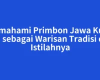 Memahami Primbon Jawa Kuno Asli sebagai Warisan Tradisi dan Istilahnya