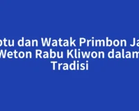 Neptu dan Watak Primbon Jawa Weton Rabu Kliwon dalam Tradisi