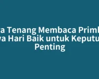 Cara Tenang Membaca Primbon Jawa Hari Baik untuk Keputusan Penting
