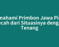 Memahami Primbon Jawa Piring Pecah dari Situasinya dengan Tenang