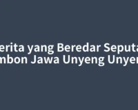 Cerita yang Beredar Seputar Primbon Jawa Unyeng Unyeng 3